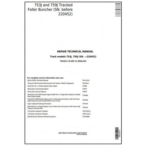 TM10511 SERVICE REPAIR TECHNICAL MANUAL - JOHN DEERE 753J, 759J (SN.BEFORE 220452) TRACKED FELLER BUNCHER DOWNLOAD