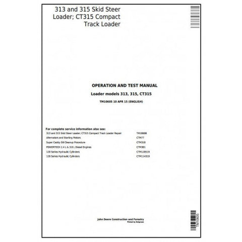 TM10605 DIAGNOSTIC OPERATION AND TESTS SERVICE MANUAL - JOHN 313, 315 SKID STEER LOADER; CT315 COMPACT TRACK LOADER DOWNLOAD