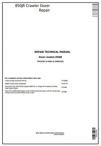 TM10780 SERVICE REPAIR TECHNICAL MANUAL - JOHN DEERE 850JR CRAWLER DOZER DOWNLOAD