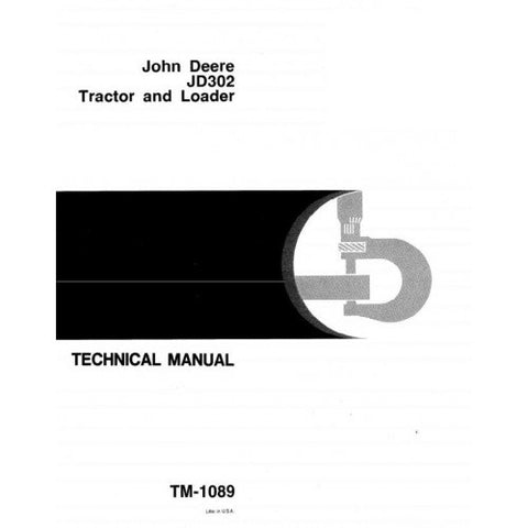 TM1089 SERVICE REPAIR TECHNICAL MANUAL - JOHN DEERE 302 LAWN AND GARDEN TRACTOR DOWNLOAD