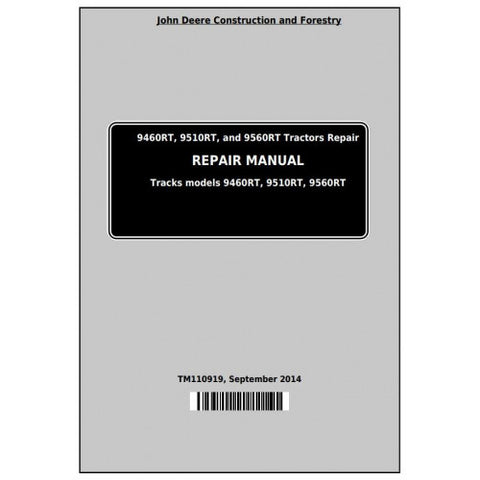 TM110919 SERVICE REPAIR TECHNICAL MANUAL - JOHN DEERE 9460RT, 9510RT AND 9560RT (9RT SERIES) TRACTORS DOWNLOAD