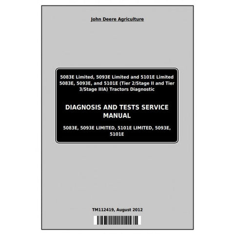 TM112419 DIAGNOSTIC AND TESTS SERVICE MANUAL - JOHN DEERE 5083E, 5093E, 5101E TRACTORS DOWNLOAD