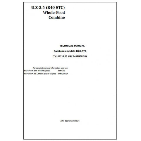 TM116719 SERVICE REPAIR TECHNICAL MANUAL - JOHN DEERE 4LZ-2.5 (R40 STC) WHOLE-FEED COMBINE DOWNLOAD