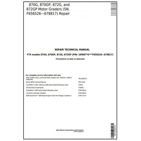 TM13029X19 SERVICE REPAIR TECHNICAL MANUAL - JOHN DEERE 870G 870GP 872G 872GP (SN.F656526-678817) MOTOR GRADERS DOWNLOAD