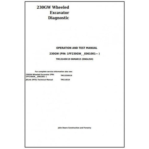 TM13249X19 DIAGNOSTIC OPERATION AND TESTS SERVICE MANUAL - JOHN DEERE 230GW WHEELED EXCAVATOR DOWNLOAD