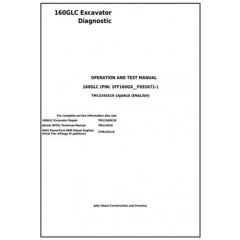 TM13345X19 DIAGNOSTIC OPERATION AND TESTS SERVICE MANUAL - JOHN DEERE 160GLC EXCAVATOR DOWNLOAD