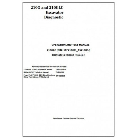 TM13347X19 DIAGNOSTIC OPERATION AND TESTS SERVICE MANUAL - JOHN DEERE 210G, 210GLC EXCAVATOR DOWNLOAD