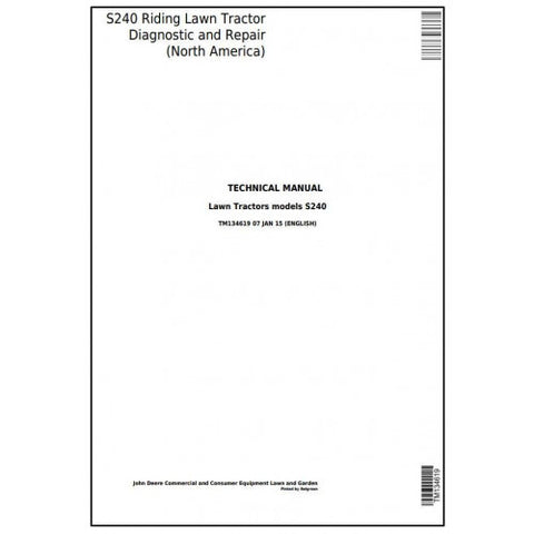 TM134619 DIAGNOSTIC AND REPAIR TECHNICAL MANUAL - JOHN DEERE S240 RIDING LAWN TRACTOR (NORTH AMERICA) DOWNLOAD