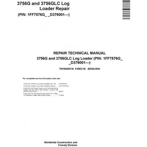 TM14020X19 SERVICE REPAIR TECHNICAL MANUAL - JOHN DEERE 3756G, 3756GLC (SN. D376001-) LOG LOADER DOWNLOAD