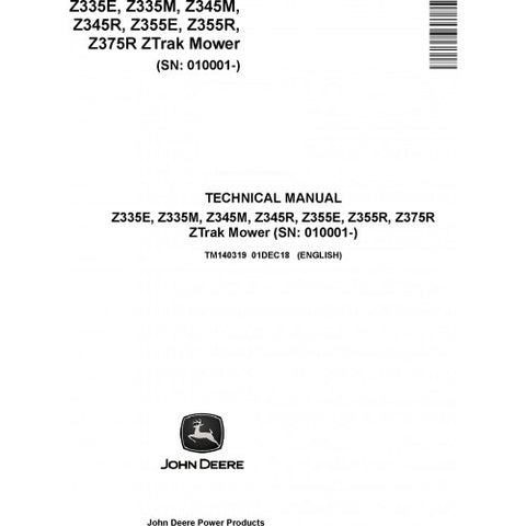 TM140319 SERVICE REPAIR TECHNICAL MANUAL - JOHN DEERE Z335E, Z335M, Z345M, Z345R, Z355E, Z355R, Z375R ZTRAK MOWER DOWNLOAD