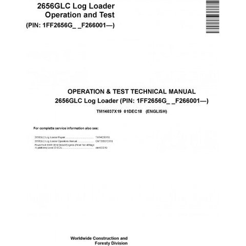 TM14037X19 OPERATION AND TESTS TECHNICAL MANUAL - JOHN DEERE 2656GLC (SN. F266001-) LOG LOADER DOWNLOAD