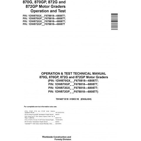 TM14071X19 OPERATION AND TESTS TECHNICAL MANUAL - JOHN DEERE 870G 870GP 872G 872GP (SN.F678818-680877) MOTOR GRADERS DOWNLOAD