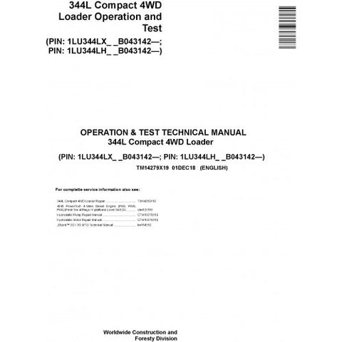 TM14279X19 OPERATION AND TESTS TECHNICAL MANUAL - JOHN DEERE 344L COMPACT 4WD LOADER (SN.B043142-) DOWNLOAD