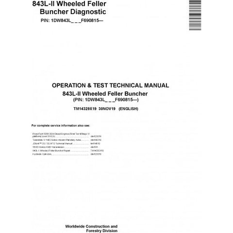 TM14329X19 OPERATION AND TESTS TECHNICAL MANUAL - JOHN DEERE 843L-II WHEELED FELLER BUNCHER DOWNLOAD