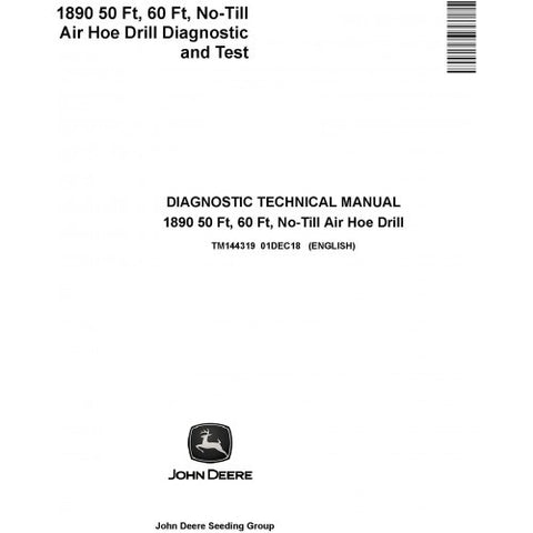 TM144319 DIAGNOSTIC TECHNICAL MANUAL - JOHN DEERE 1890 50 FT, 60 FT, NO-TILL AIR HOE DRILL DOWNLOAD