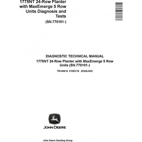 TM144619 DIAGNOSTIC TECHNICAL MANUAL - JOHN DEERE 1775NT 24-ROW PLANTER WITH MAXEMERGE 5 ROW UNITS DOWNLOAD