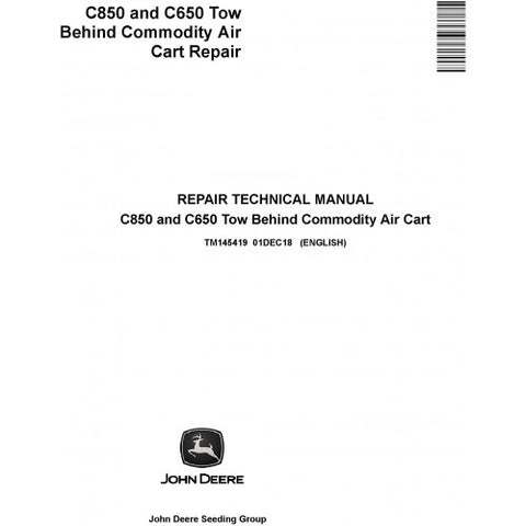 TM145419 SERVICE REPAIR TECHNICAL MANUAL - JOHN DEERE C850, C650 TOW BEHIND COMMODITY AIR CART DOWNLOAD