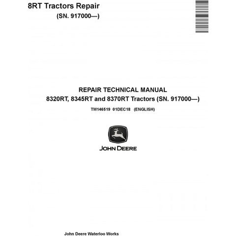 TM146519 SERVICE REPAIR TECHNICAL MANUAL - JOHN DEERE 8320RT, 8345RT AND 8370RT TRACTORS DOWNLOAD