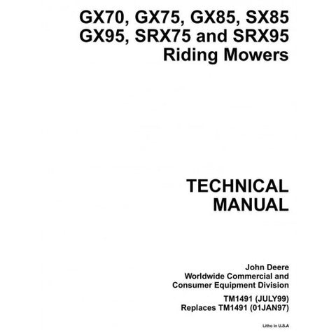 TM1491 SERVICE REPAIR TECHNICAL MANUAL - JOHN DEERE GX70, GX75, GX85, GX95, SRX75, SRX95, SX85 RIDING MOWERS DOWNLOAD