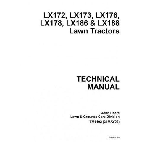 TM1492 SERVICE REPAIR TECHNICAL MANUAL - JOHN DEERE LX172, LX173, LX176, LX178, LX186, LX188 RIDING LAWN TRACTORS DOWNLOAD
