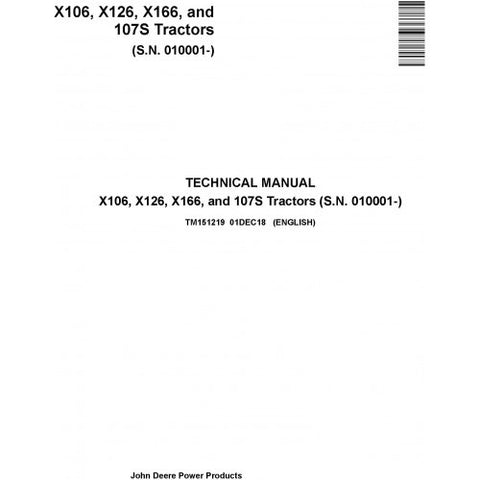 TM151219 SERVICE REPAIR TECHNICAL MANUAL - JOHN DEERE X106, X126, X166, AND 107S TRACTORS (SN. 010001-) DOWNLOAD