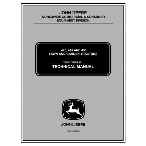 TM1517 SERVICE REPAIR TECHNICAL MANUAL - JOHN DEERE 425, 445 & 455 LAWN AND GARDEN TRACTORS DOWNLOAD