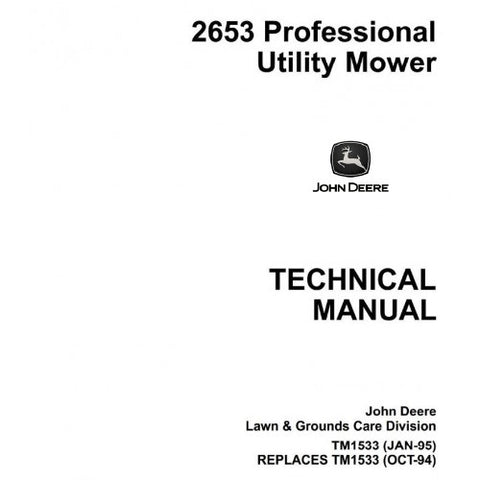 TM1533 SERVICE REPAIR TECHNICAL MANUAL - JOHN DEERE 2653 PROFESSIONAL UTILITY MOWER DOWNLOAD