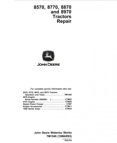 TM1549 SERVICE REPAIR TECHNICAL MANUAL - JOHN DEERE 8570, 8770, 8870, 8970 4WD ARTICULATED TRACTORS DOWNLOAD