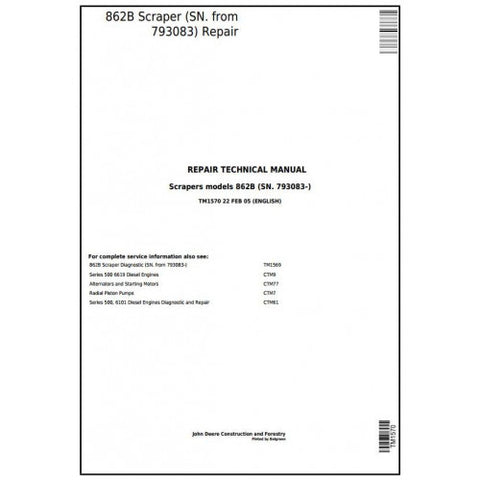 TM1570 SERVICE REPAIR TECHNICAL MANUAL - JOHN DEERE 862B SCRAPER (SN. FROM 793083) DOWNLOAD