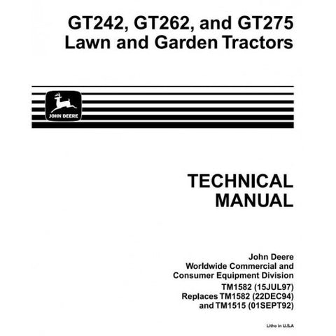 TM1582 SERVICE REPAIR TECHNICAL MANUAL - JOHN DEERE GT242, GT262 & GT275 LAWN AND GARDEN TRACTORS DOWNLOAD