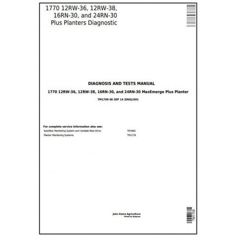 TM1709 DIAGNOSIS AND TESTS MANUAL - JOHN DEERE 1770 12RW-36, 12RW-38, 16RN-30, 24RN-30 PLUS PLANTERS DOWNLOAD