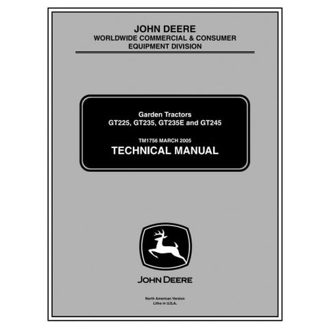 TM1756 SERVICE REPAIR TECHNICAL MANUAL - JOHN DEERE GT225, GT235, GT235E, GT245 LAWN AND GARDEN TRACTORS DOWNLOAD