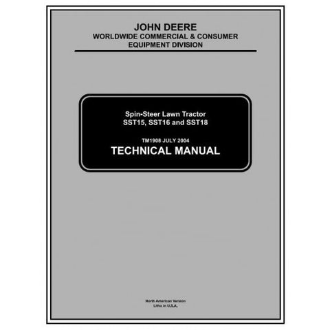TM1908 SERVICE REPAIR TECHNICAL MANUAL - JOHN DEERE SST15, SST16, SST18 SPIN-STEER LAWN TRACTORS DOWNLOAD