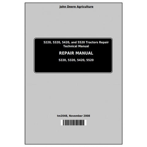 TM2048 SERVICE REPAIR TECHNICAL MANUAL - JOHN DEERE 5220, 5320, 5420, AND 5520 TRACTORS DOWNLOAD