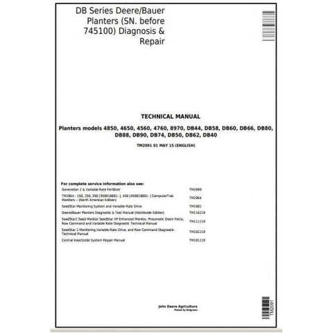 TM2091 DIAGNOSTIC AND REPAIR TECHNICAL MANUAL - JOHN DEERE / BAUER DB SERIES PLANTERS (SN.-745100) DOWNLOAD