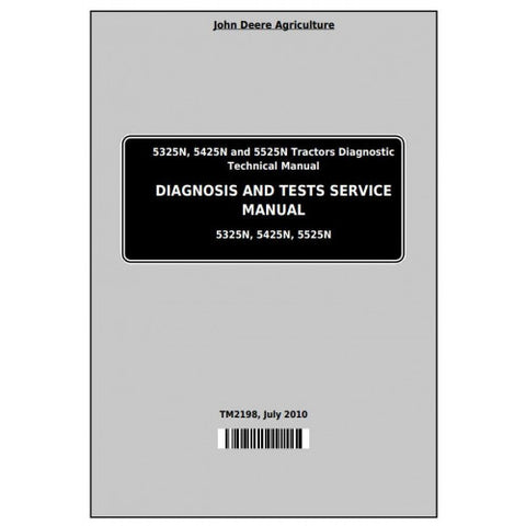 TM2198 DIAGNOSIS AND TESTS SERVICE MANUAL - JOHN DEERE 5325N, 5425N AND 5525N TRACTORS DOWNLOAD