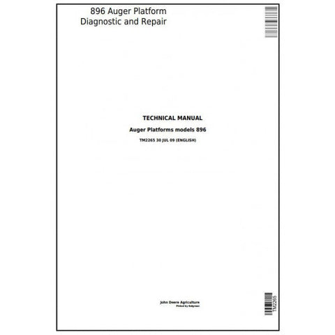 TM2265 DIAGNOSTIC AND REPAIR TECHNICAL MANUAL - JOHN DEERE 896 AUGER PLATFORM DOWNLOAD