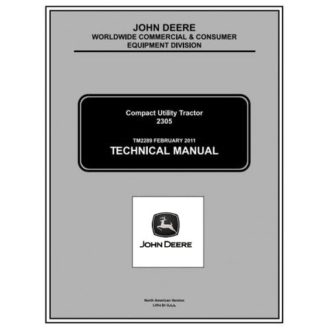 TM2289 SERVICE REPIAR TECHNICAL MANUAL - JOHN DEERE 2305 COMPACT UTILITY TRACTOR DOWNLOAD