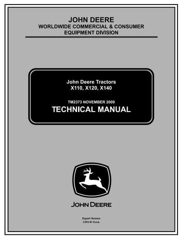 TM2373 SERVICE REPAIR TECHNICAL MANUAL - JOHN DEERE X110, X120, X140 LAWN TRACTORS (EXPORT) DOWNLOAD