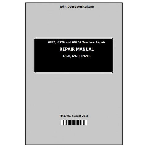 TM4756 SERVICE REPAIR TECHNICAL MANUAL - JOHN DEERE 6820, 6920 AND 6920S TRACTORS DOWNLOAD