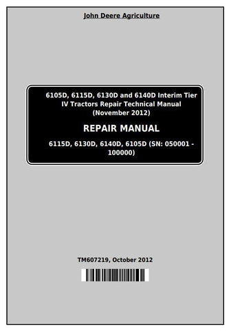TM607219 SERVICE REPAIR TECHNICAL MANUAL - JOHN DEERE 6105D, 6115D, 6130D, 6140D TRACTORS DOWNLOAD