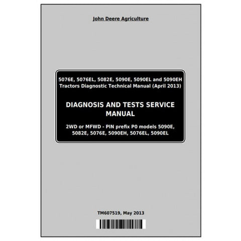 TM607519 DIAGNOSIS AND TESTS SERVICE MANUAL - JOHN DEERE 5076E 5076EL 5082E 5090E 5090EL 5090EH TRACTORS DOWNLOAD