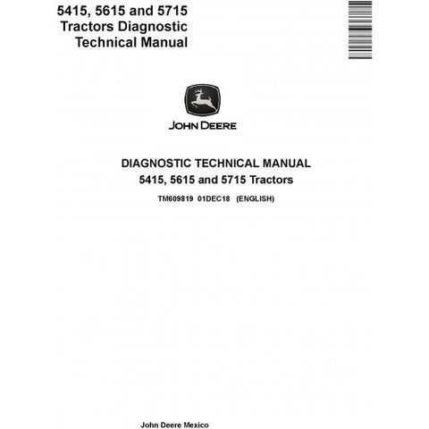 TM609819 DIAGNOSTIC TECHNICAL MANUAL - JOHN DEERE 5415 5615 5715 TRACTORS DOWNLOAD