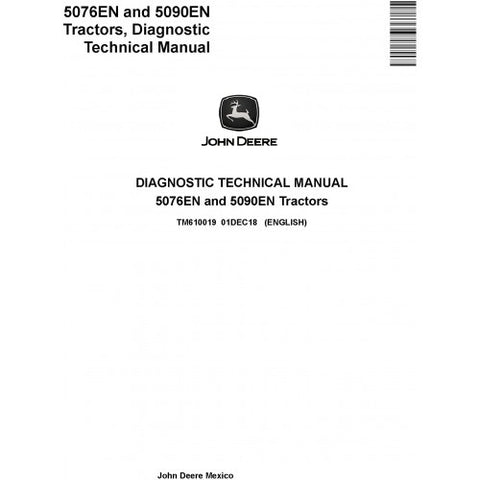 TM610019 DIAGNOSTIC TECHNICAL MANUAL - JOHN DEERE 5076EN 5090EN TRACTORS DOWNLOAD