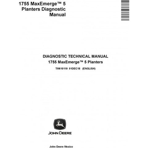 TM610119 DIAGNOSTIC TECHNICAL MANUAL - JOHN DEERE 1755 MAXEMERGE 5 PLANTERS DOWNLOAD