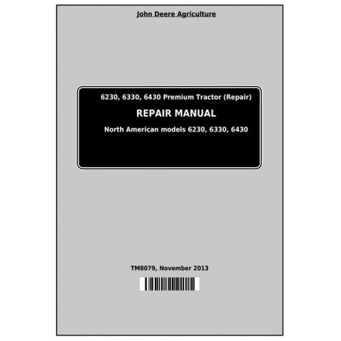 TM8079 SERVICE REPAIR TECHNICAL MANUAL - JOHN DEERE 6230, 6330, 6430 PREMIUM TRACTORS DOWNLOAD