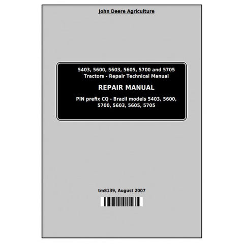 TM8139 SERVICE REPAIR TECHNICAL MANUAL - JOHN DEERE 5403, 5600, 5603, 5605, 5700 AND 5705 TRACTORS DOWNLOAD