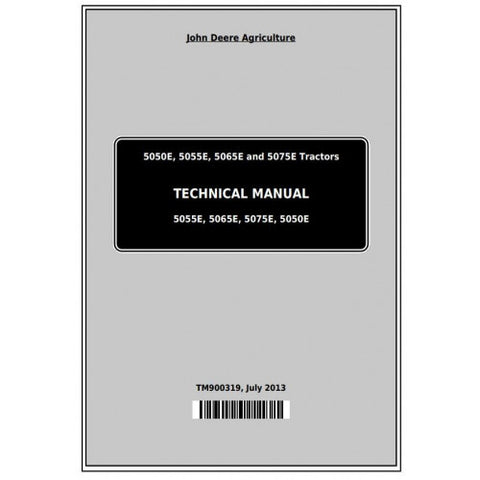 TM900319 SERVICE REPAIR TECHNICAL MANUAL - JOHN DEERE 5050E, 5055E, 5065E AND 5075E TRACTORS DOWNLOAD