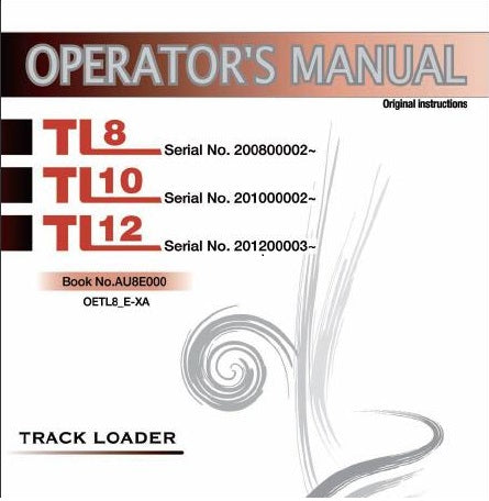 Takeuchi TL8, TL10, TL12 Track Loader Operator’s Manual PDF