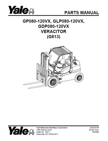 Yale Forklift GP080-120VX, GLP080-120VX, GDP080-120VX VERACITOR(G813) Best PDF Parts Catalog Manual